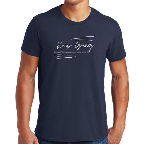 Mens Graphic T-shirt Keep Going Don't Give Up - Inspirational