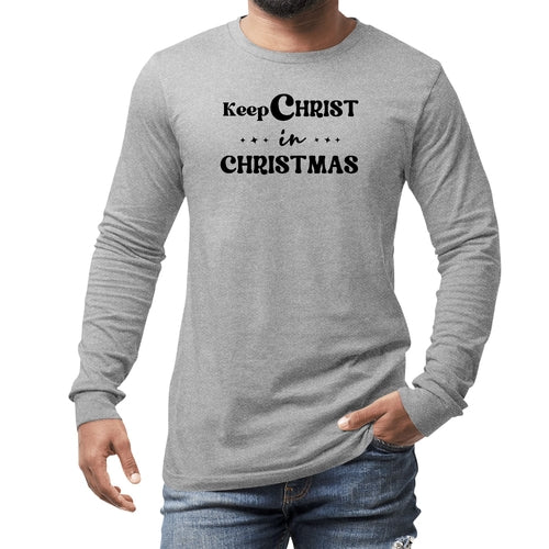 Mens Long Sleeve Graphic T-shirt Keep Christ in Christmas - Christian