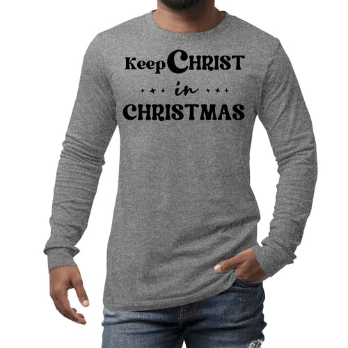 Mens Long Sleeve Graphic T-shirt Keep Christ in Christmas - Christian
