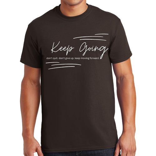 Mens Graphic T-shirt Keep Going Don't Give Up - Inspirational