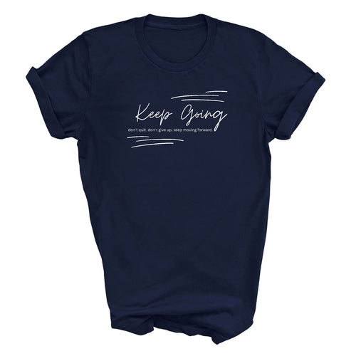 Mens Graphic T-shirt Keep Going Don't Give Up - Inspirational