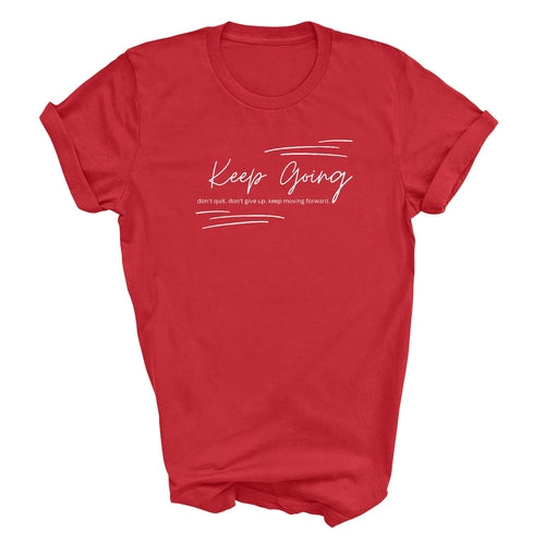 Mens Graphic T-shirt Keep Going Don't Give Up - Inspirational