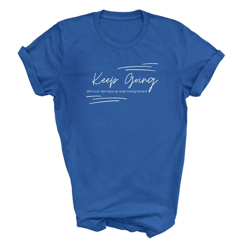 Mens Graphic T-shirt Keep Going Don't Give Up - Inspirational