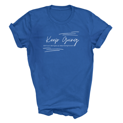 Mens Graphic T-shirt Keep Going Don't Give Up - Inspirational