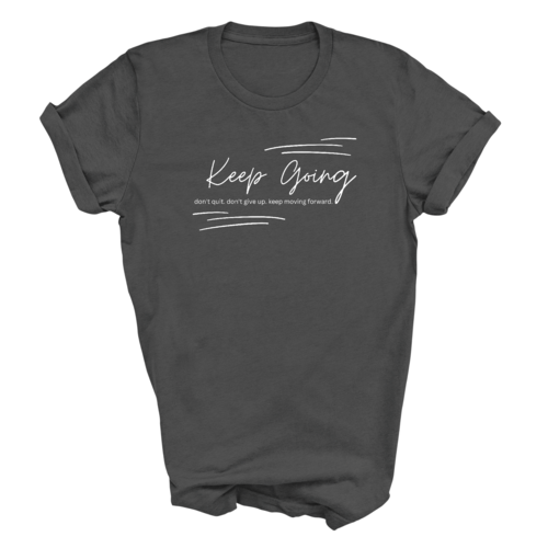 Mens Graphic T-shirt Keep Going Don't Give Up - Inspirational