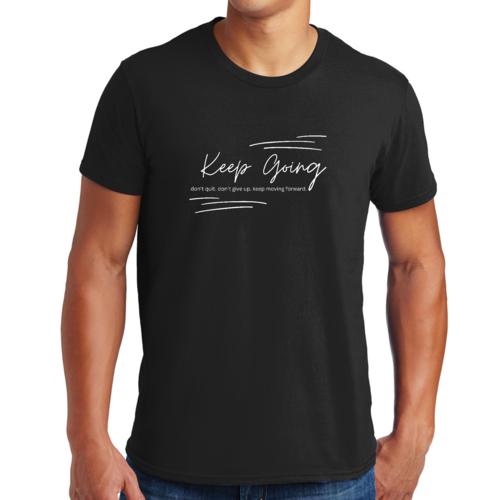 Mens Graphic T-shirt Keep Going Don't Give Up - Inspirational