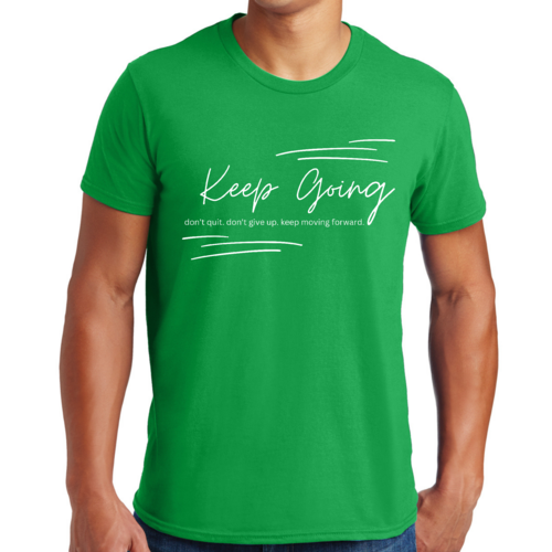 Mens Graphic T-shirt Keep Going Don't Give Up - Inspirational