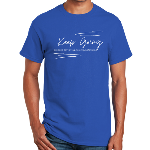 Mens Graphic T-shirt Keep Going Don't Give Up - Inspirational