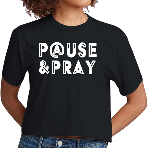Womens Cropped Graphic T-shirt - Pause and Pray