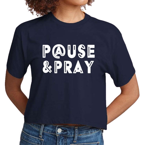 Womens Cropped Graphic T-shirt - Pause and Pray
